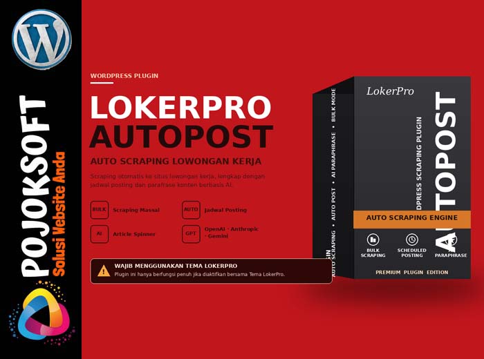 Lokerpro Autopost, Plugin Scraping Lowongan Pekerjaan dengan Parafrase AI Khusus Tema Lokerpro